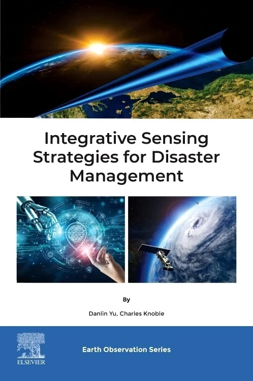 Elsevier Integrative Sensing Strategies for Disaster Management