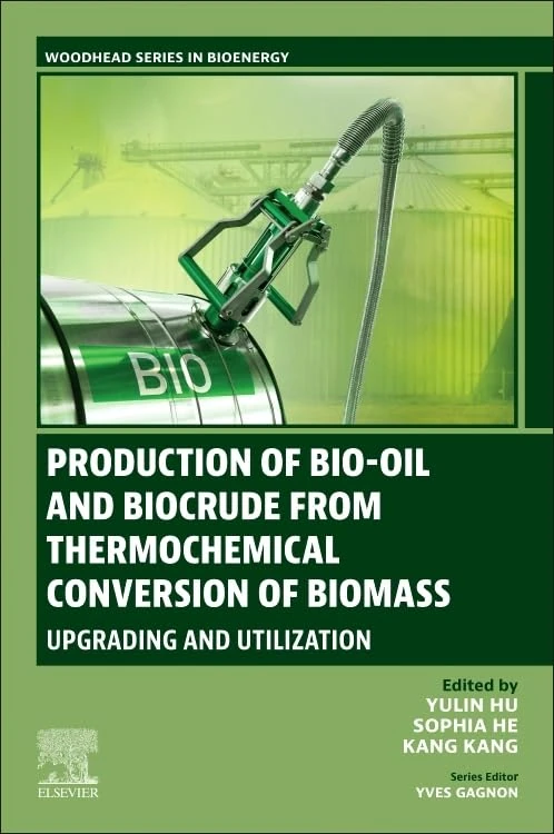 Production of Bio-Oil and Biocrude from Thermochemical Conversion of Biomass: Upgrading and Utilization (Woodhead Series in Bioenergy)