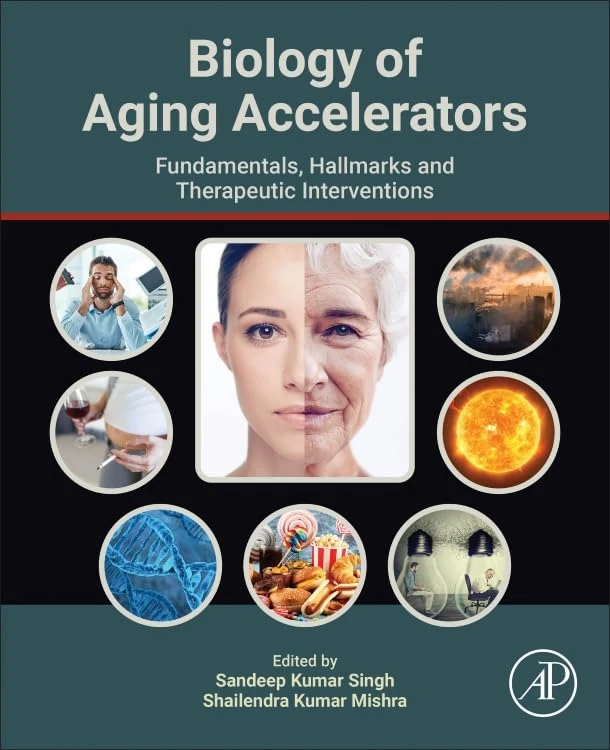 Biology of Aging Accelerators: Fundamentals, Hallmarks and Therapeutic Interventions
