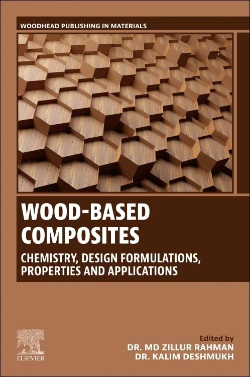 Wood-Based Composites: Chemistry, Design Formulations, Properties and Applications (Woodhead Publishing in Materials)