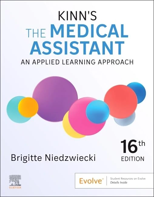 Kinn's The Medical Assistant: An Applied Learning Approach: An Applied Learning Approach