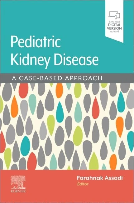 Assadi/Pediatric Kidney Disease: A Case-Based Approach