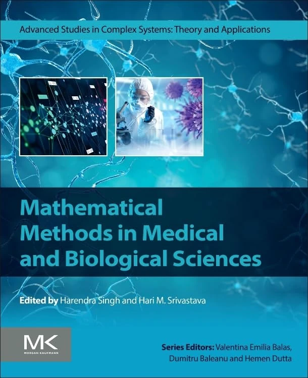 Mathematical Methods in Medical and Biological Sciences (Advanced Studies in Complex Systems)