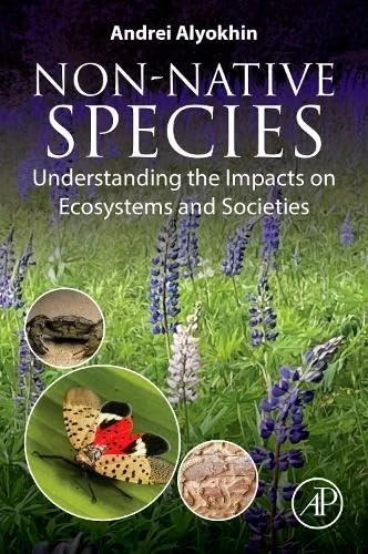 Non-Native Species: Understanding the Impacts on Ecosystems and Societies