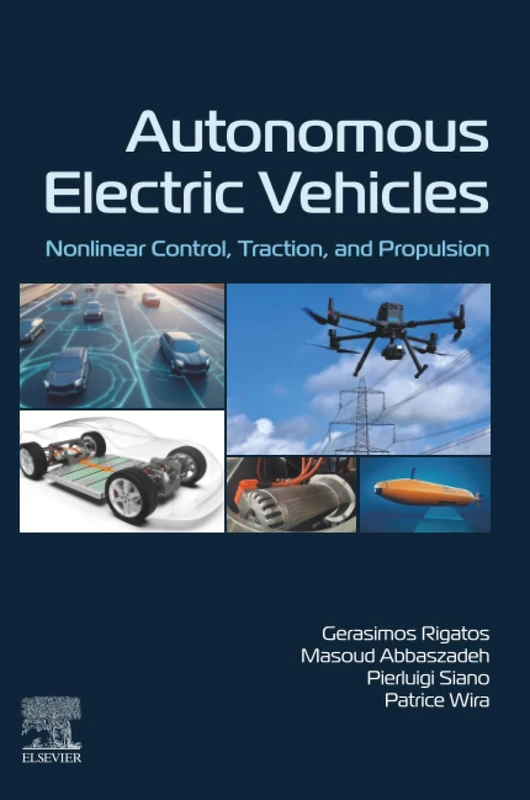 Autonomous Electric Vehicles: Nonlinear Control, Traction, and Propulsion