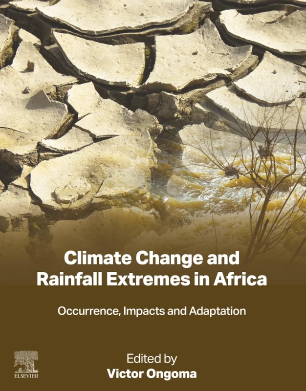 Climate Change and Rainfall Extremes in Africa: Occurrence, Impacts and Adaptation