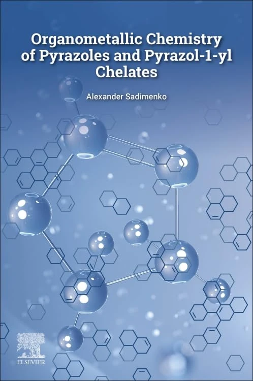 Organometallic Chemistry of Pyrazoles and Pyrazol-1-yl Chelates