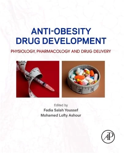 Anti-Obesity Drug Development: Physiology, Pharmacology and Drug Delivery