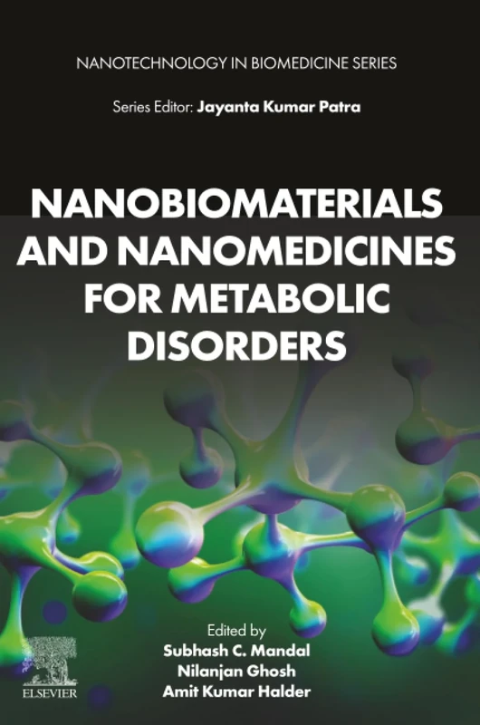 Nanobiomaterials and Nanomedicines for Metabolic Disorders (Nanotechnology in Biomedicine)