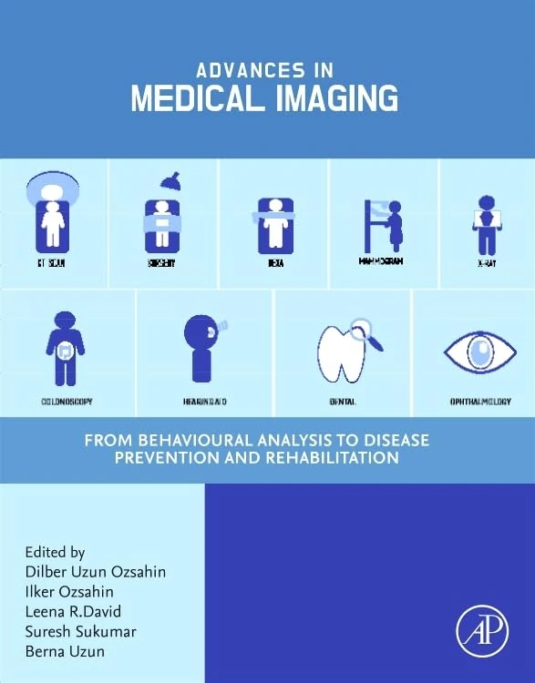 Advances in Medical Imaging: From Behavioral Analysis to Disease Prevention and Rehabilitation (Medical Robots and Devices: New Developments and Advances)