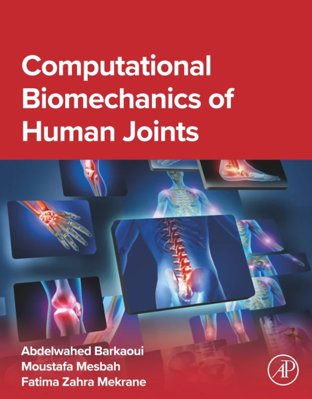 Academic Press - Computational Biomechanics of Human Joints