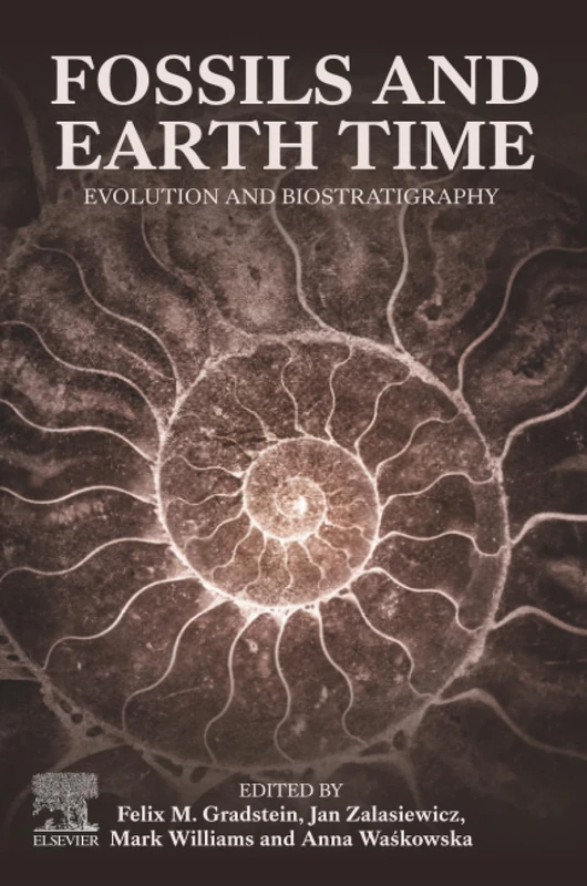Fossils and Earth Time: Evolution and Biostratigraphy