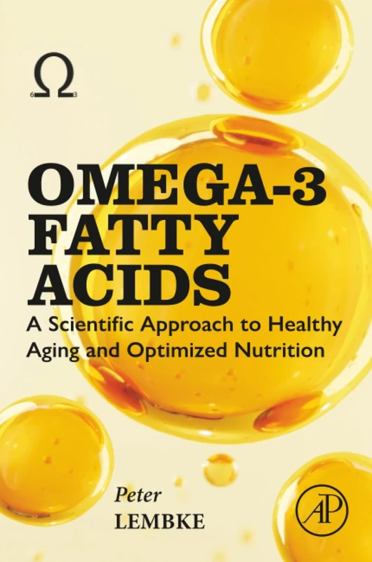 Omega-3 Fatty Acids: A Scientific Approach to Healthy Aging and Optimized Nutrition