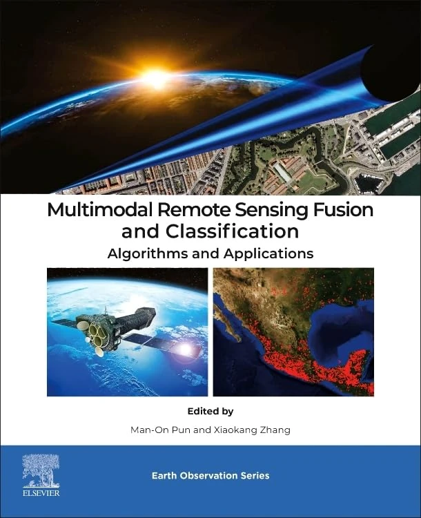 Multimodal Remote Sensing Fusion and Classification: Algorithms and Applications (Earth Observation)