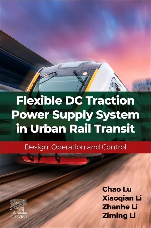 Flexible DC Traction Power Supply System in Urban Rail Transit: Design, Operation and Control