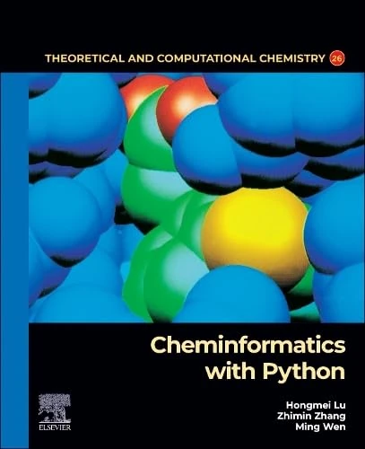 Cheminformatics with Python (Theoretical and Computational Chemistry)