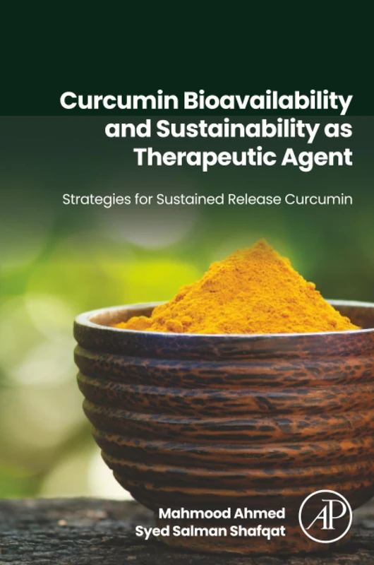 Curcumin Bioavailability and Sustainability as Therapeutic Agent: Strategies for Sustained Release Curcumin - Image 1