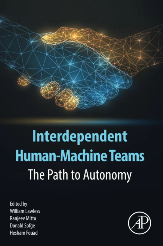 Academic Press - Interdependent Human-Machine Teams Book