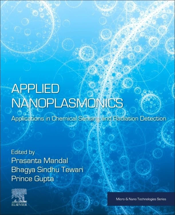 Applied Nanoplasmonics: Applications in Chemical Sensing and Radiation Detection (Micro and Nano Technologies)
