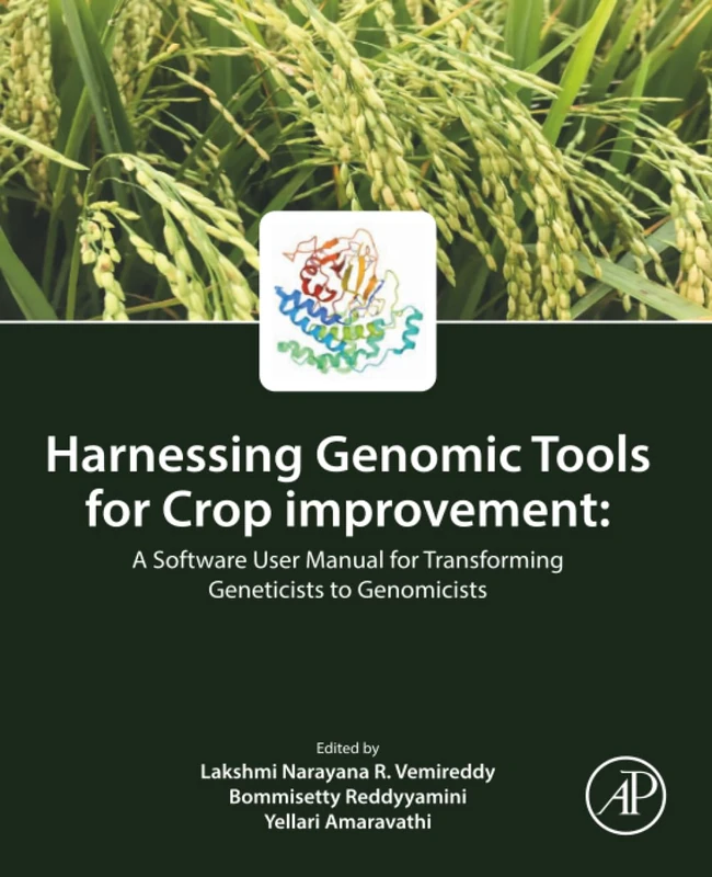 Harnessing Genomic Tools for Crop Improvement: A Software User Manual for Transforming Geneticists to Genomicists