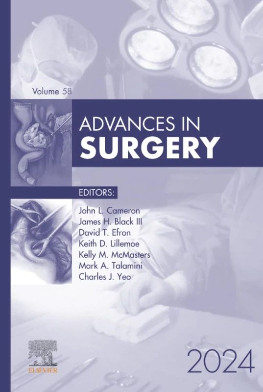 Advances in Surgery, 2024: Volume 58-1 (Advances, Volume 58-1)