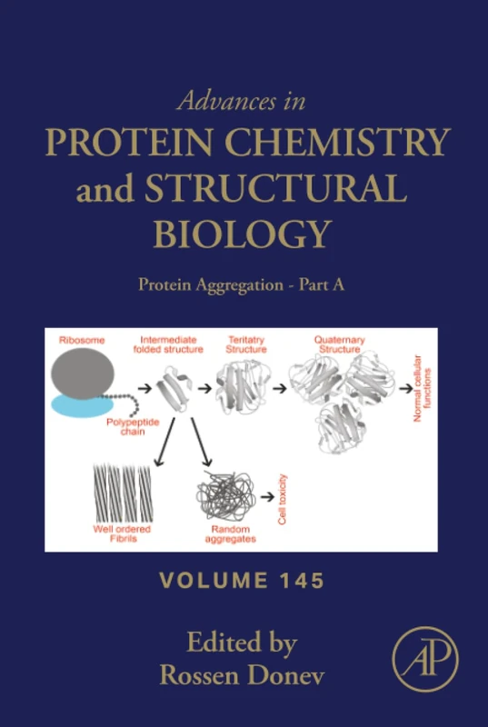 Protien Aggregation - Part A: Volume 145 (Advances in Protein Chemistry and Structural Biology, Volume 145)