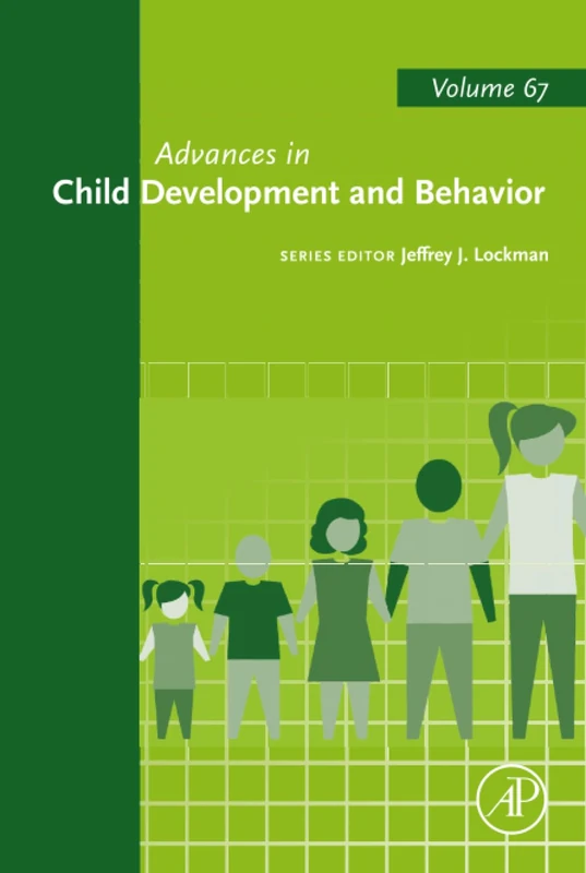 Advances in Child Development and Behavior: Volume 67