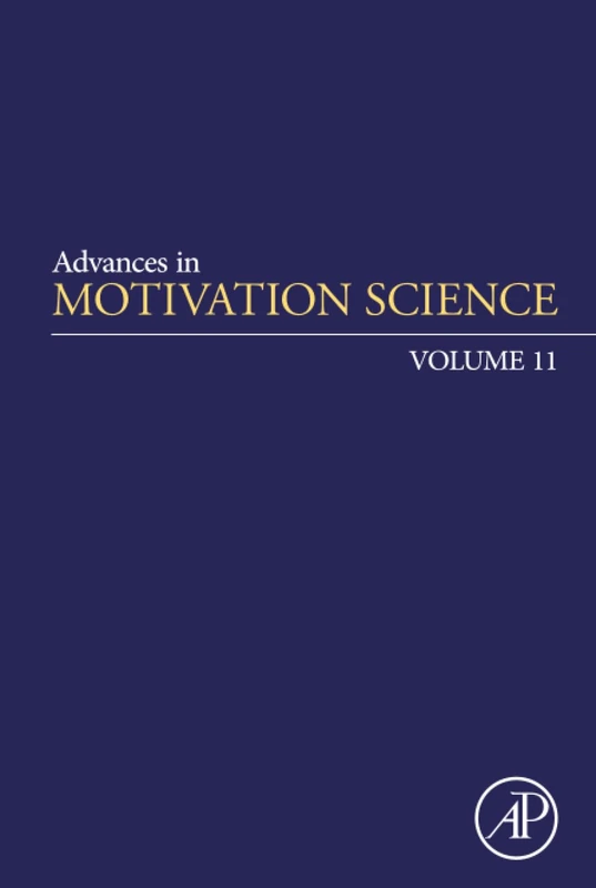 Advances in Motivation Science: Volume 11