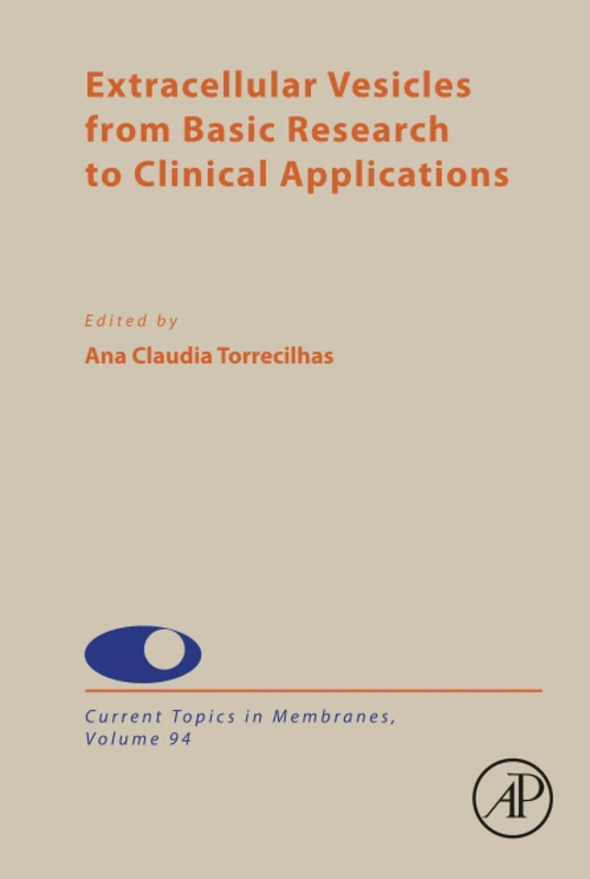 Extracellular Vesicles from Basic Research to Clinical Applications: Volume 94 (Current Topics in Membranes, Volume 94)