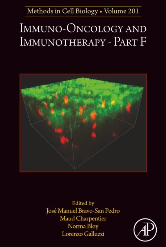 Immuno-oncology and Immunotherapy Part F: Volume 201 (Methods in Cell Biology, Volume 201)