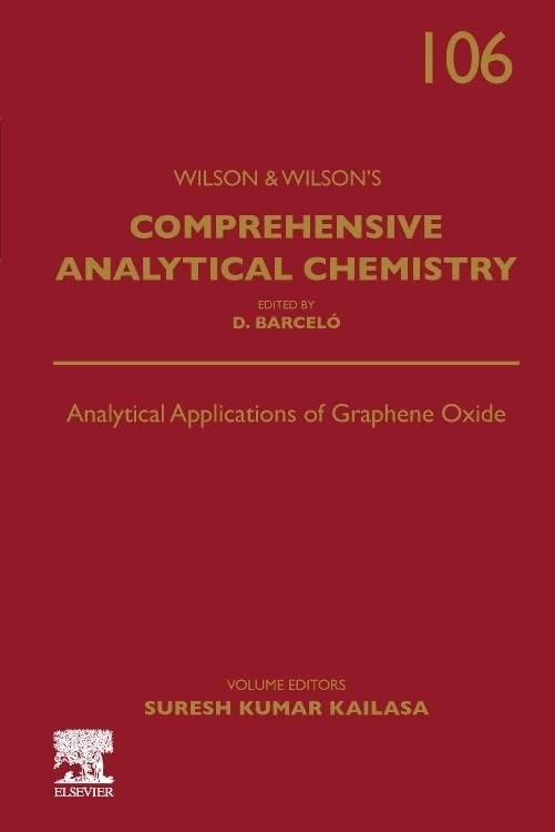 Analytical Applications of Graphene Oxide (Volume 106) (Comprehensive Analytical Chemistry, Volume 106)