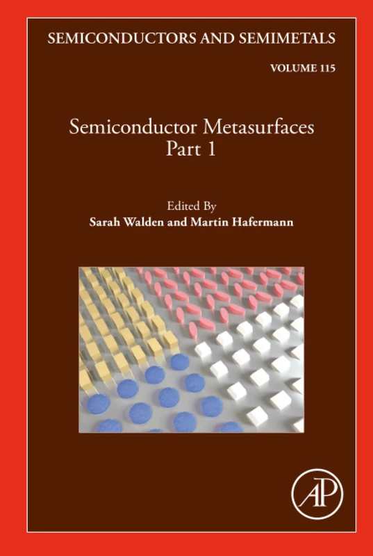 Semiconductor Metasurfaces, Part 1: Volume 115 (Semiconductors and Semimetals, Volume 115)