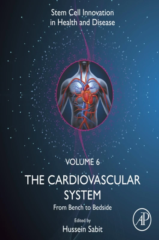 The Cardiovascular System: From Bench to Bedside (Stem Cell Innovation in Health & Disease)