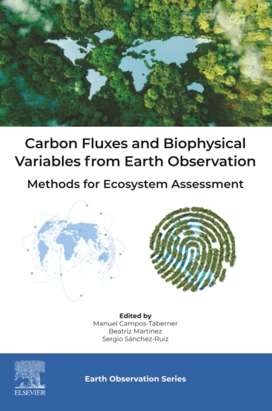 Carbon Fluxes and Biophysical Variables from Earth Observation: Methods for Ecosystem Assessment