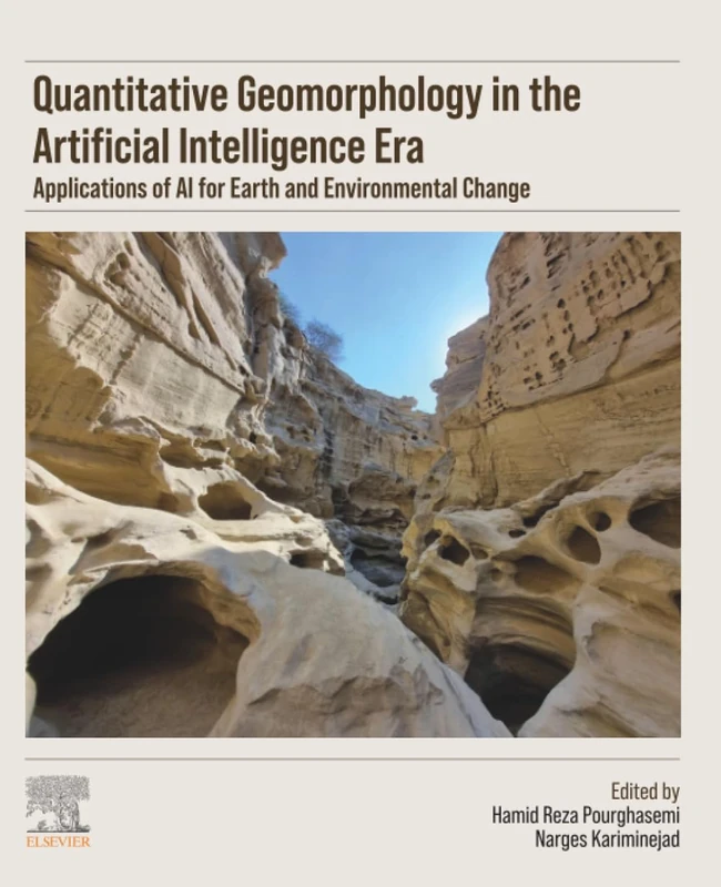 Elsevier Quantitative Geomorphology in the AI Era Book