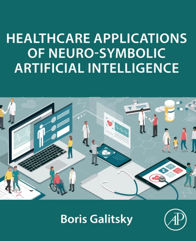 Academic Press - Healthcare Applications of Neuro-Symbolic AI