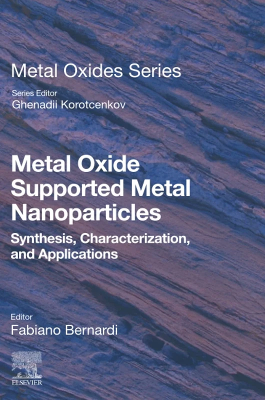 Metal Oxide Supported Metal Nanoparticles: Synthesis, Characterization, and Applications
