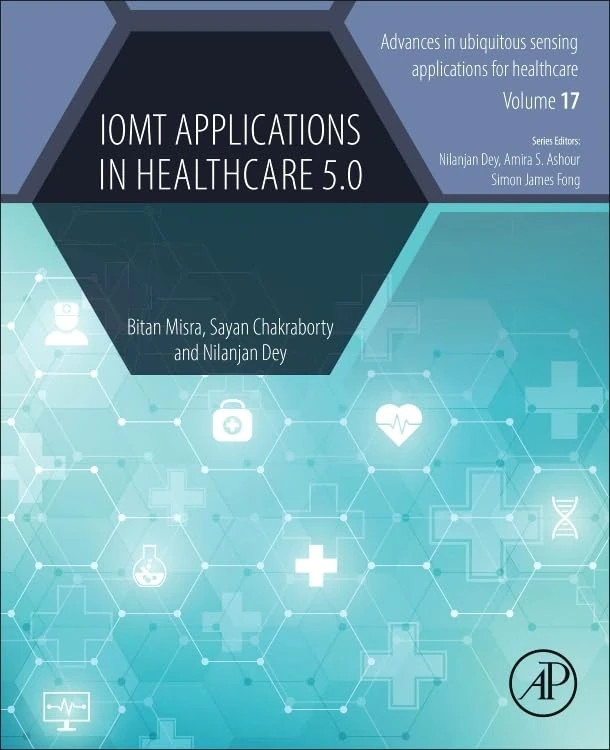 Academic Press IoMT Applications in Healthcare 5.0 Book