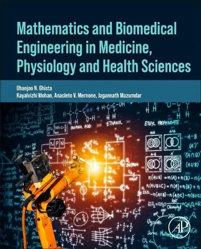 Mathematics and Biomedical Engineering in Medicine, Physiology and Health Sciences
