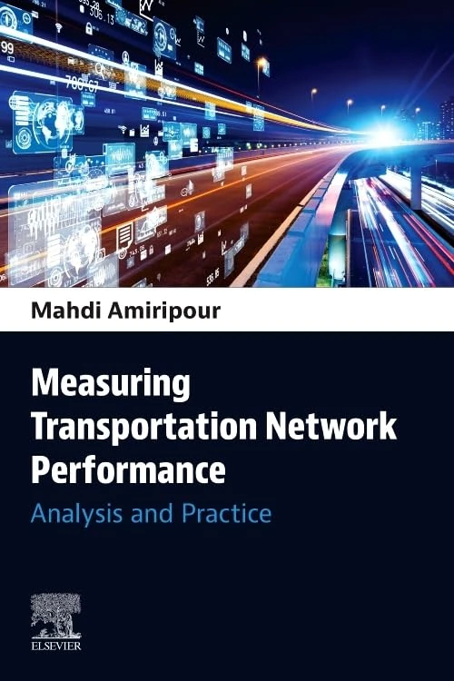 Measuring Transportation Network Performance: Analysis and Practice