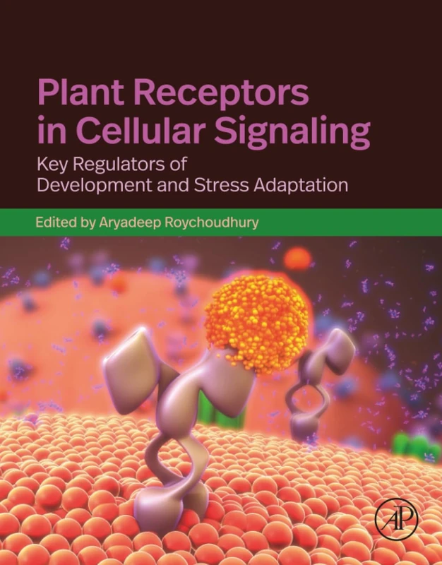Academic Press Plant Receptors in Cellular Signaling Book