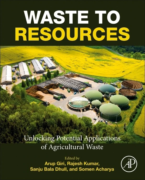 Waste to Resources: Unlocking Potential Applications of Agricultural Waste
