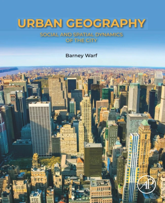 Urban Geography: Social and Spatial Dynamics of the City