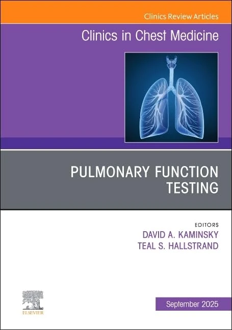 Pulmonary Function Testing, An Issue of Clinics in Chest Medicine (Volume 46-3) (The Clinics: Internal Medicine, Volume 46-3)