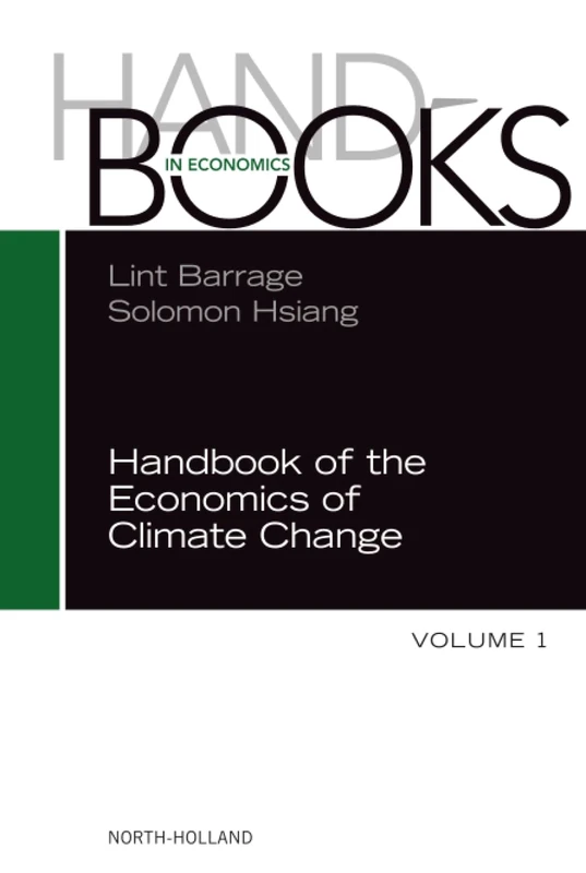 Handbook of the Economics of Climate Change: Volume 1