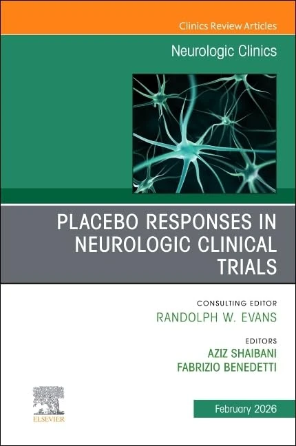 Placebo Responses in Neurologic Clinical Trials, An Issue of Neurologic Clinics (Volume 44-1) (The Clinics: Radiology, Volume 44-1)