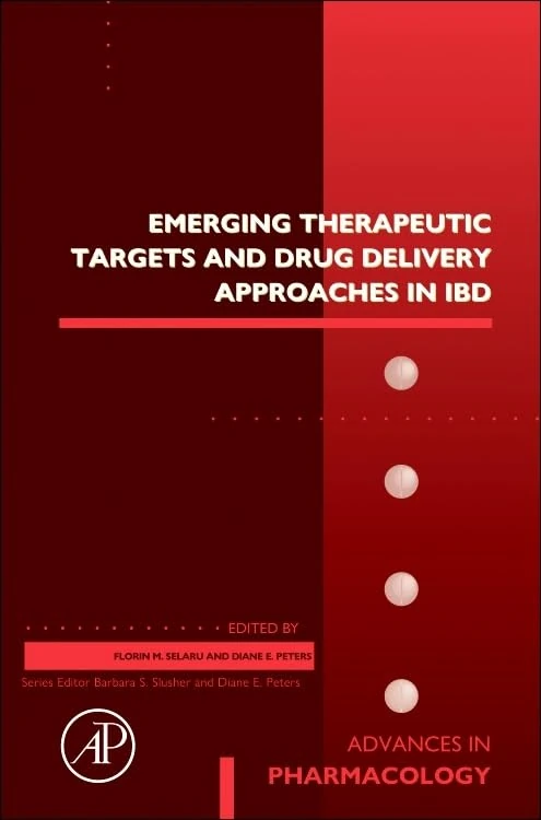 Emerging Therapeutic Targets and Drug Delivery Approaches in IBD (Volume 101) (Advances in Pharmacology, Volume 101)
