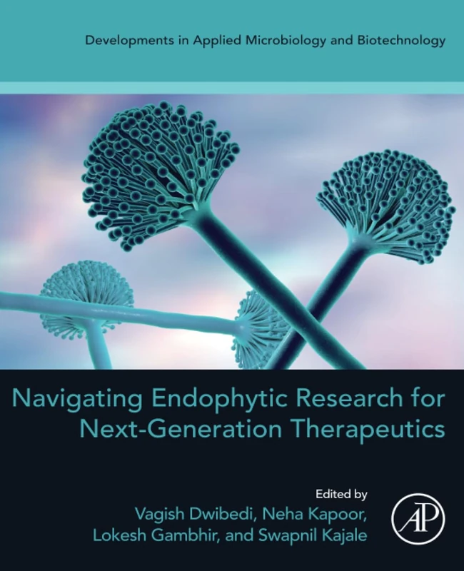 Navigating Endophytic Research - Academic Press Book