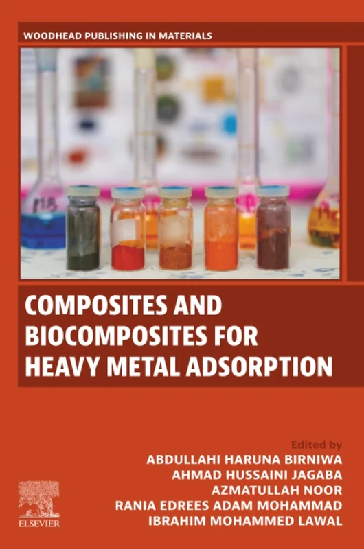 Composites and Biocomposites for Heavy Metal Adsorption (Woodhead Publishing in Materials)