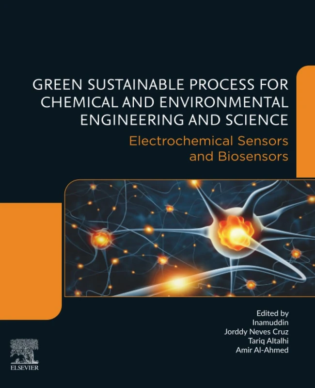 Electrochemical Sensors and Biosensors: Green Sustainable Process for Chemical and Environmental Engineering and Science (GSPCEES)